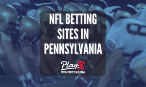 NFL Betting Sites in Pennsylvania