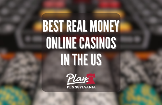 Best Real Money Online Casinos in the US - PlayPennsylvania Featured Image